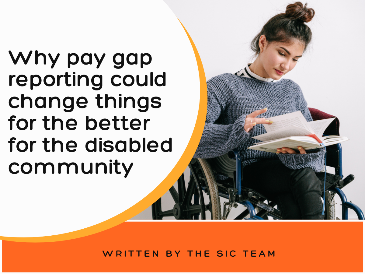 Why pay gap reporting could change things for the better for the disabled community