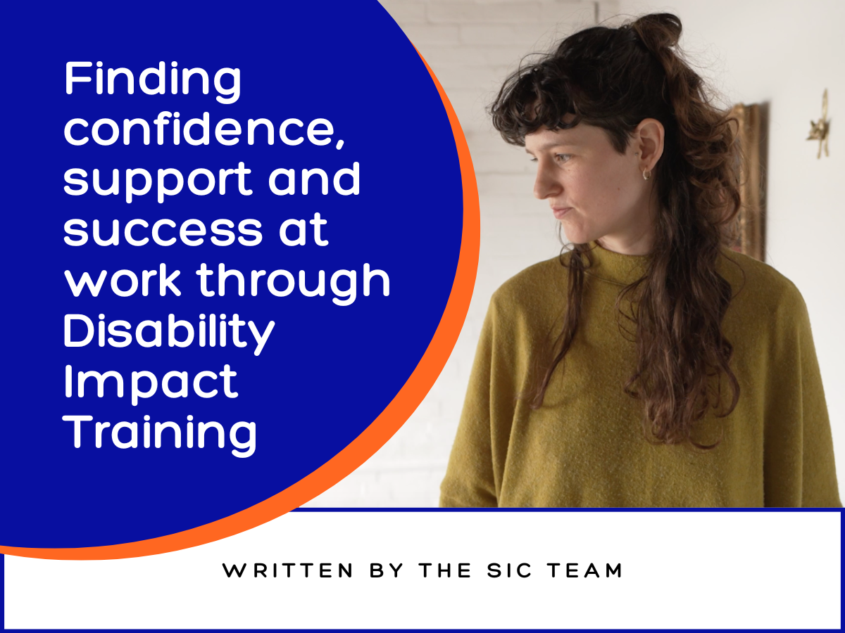 Finding confidence, support and success at work through Disability Impact Training