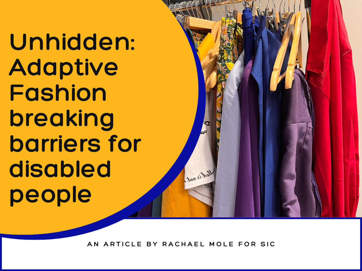 Unhidden: Adaptive Fashion Breaking Barriers For Disabled People
