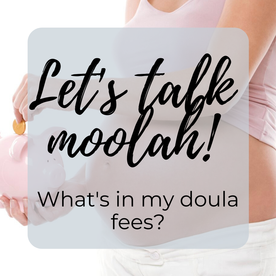 Let’s Talk Moolah — Doula Care London Ontario Perinatal Support