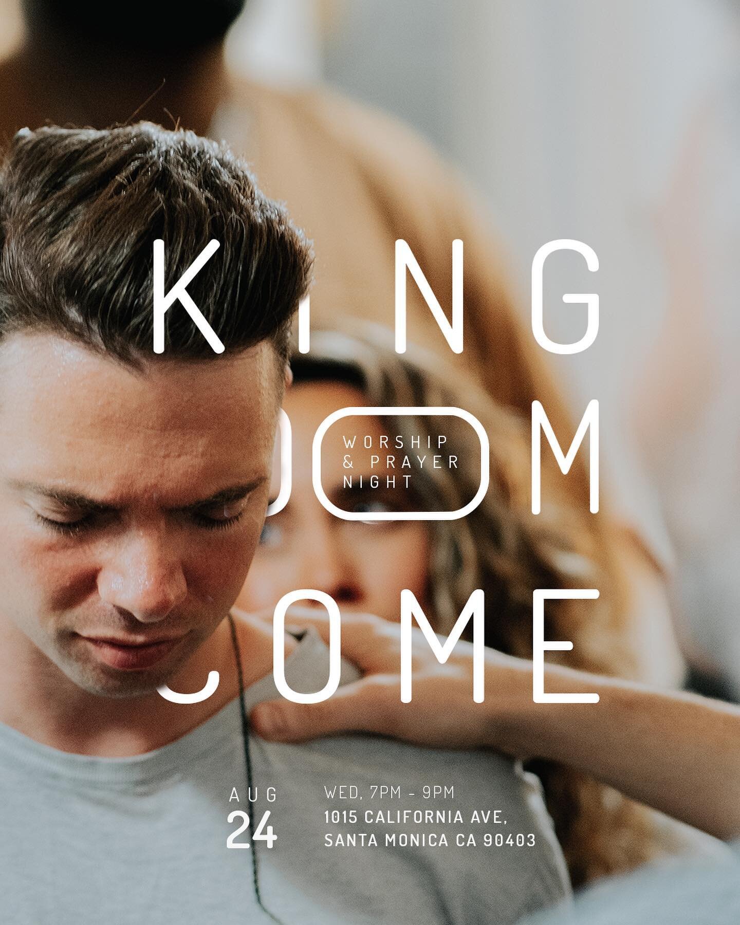 Kingdom Come is back TOMORROW! Join us for an incredible night of encounter as we worship, pray and intercede for our kids and youth who are going back to school.

Kingdom Come
Wednesday, Aug 24
⏰ 7pm - 9pm
📍1015 California Ave, Santa Monica CA 9040