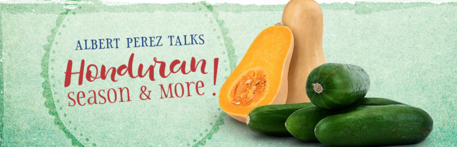 Continental Fresh's Albert Perez Talks Honduran Produce Season