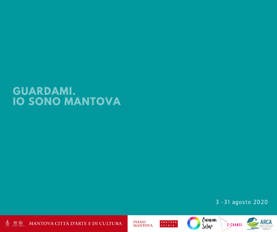 GUARDAMI. Io sono Mantova