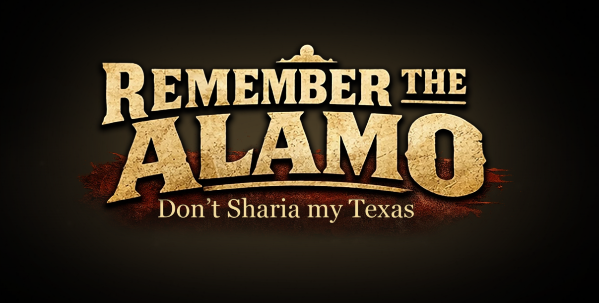 Remember the Alamo: Don't Sharia my Texas Movie