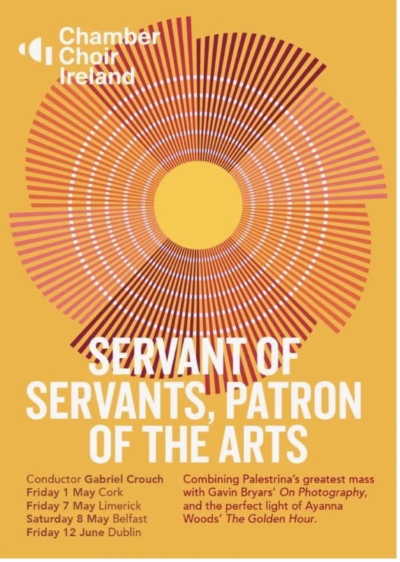 Chamber Choir Ireland: Servant of Servants