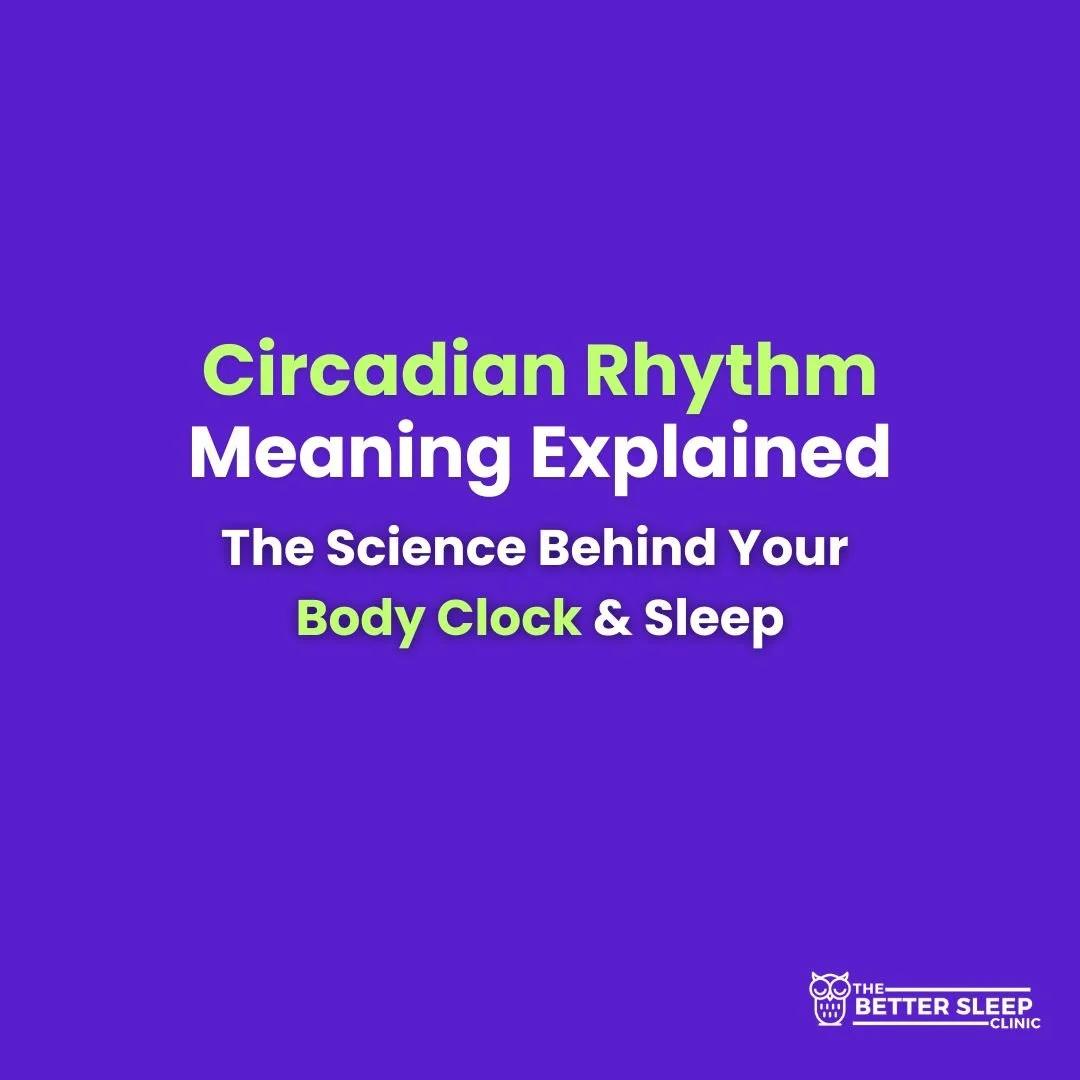 Circadian Rhythm Meaning Explained: The Science Behind Your Body Clock &amp; Sleep