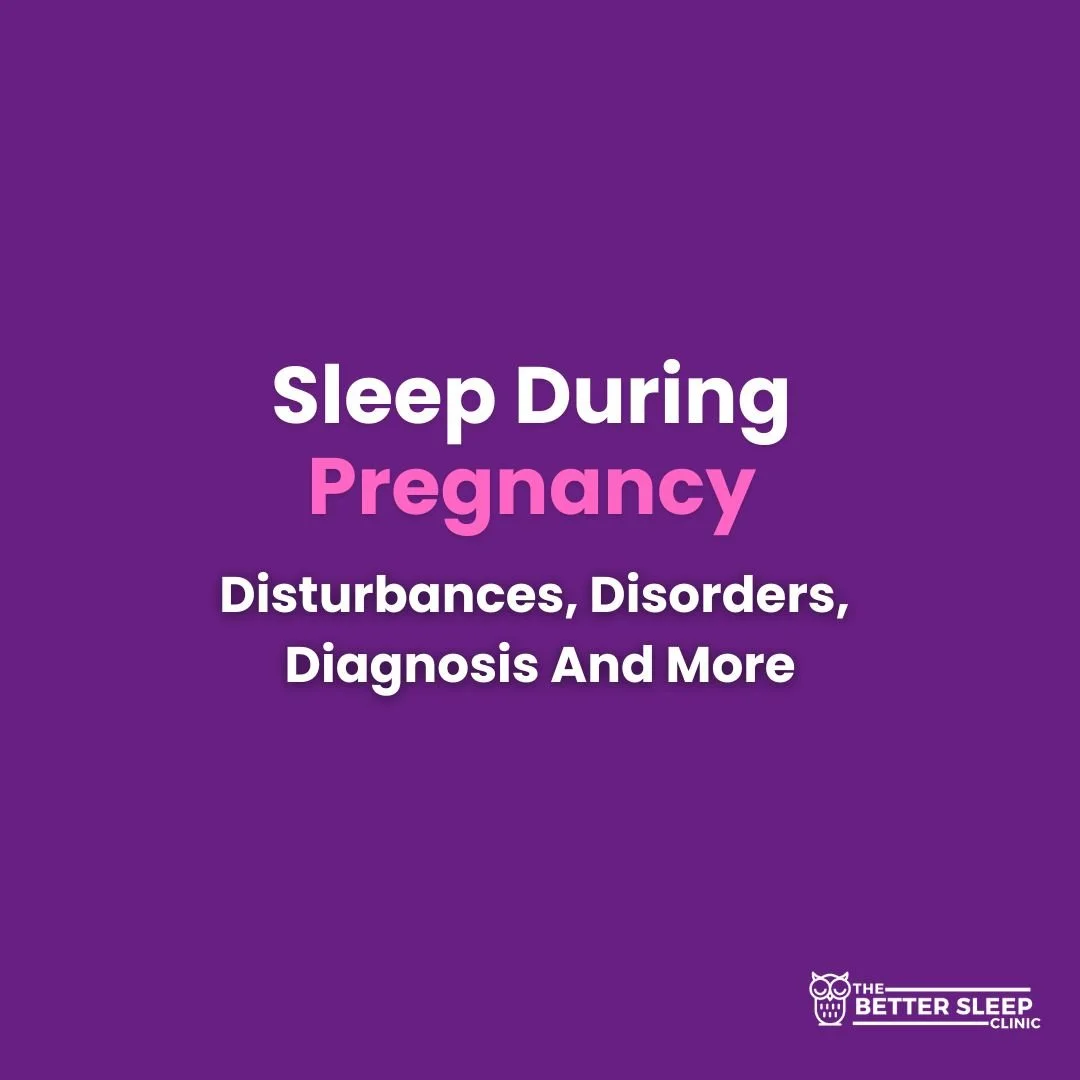 Sleep During Pregnancy: Disturbances, Disorders, Diagnosis &amp; More