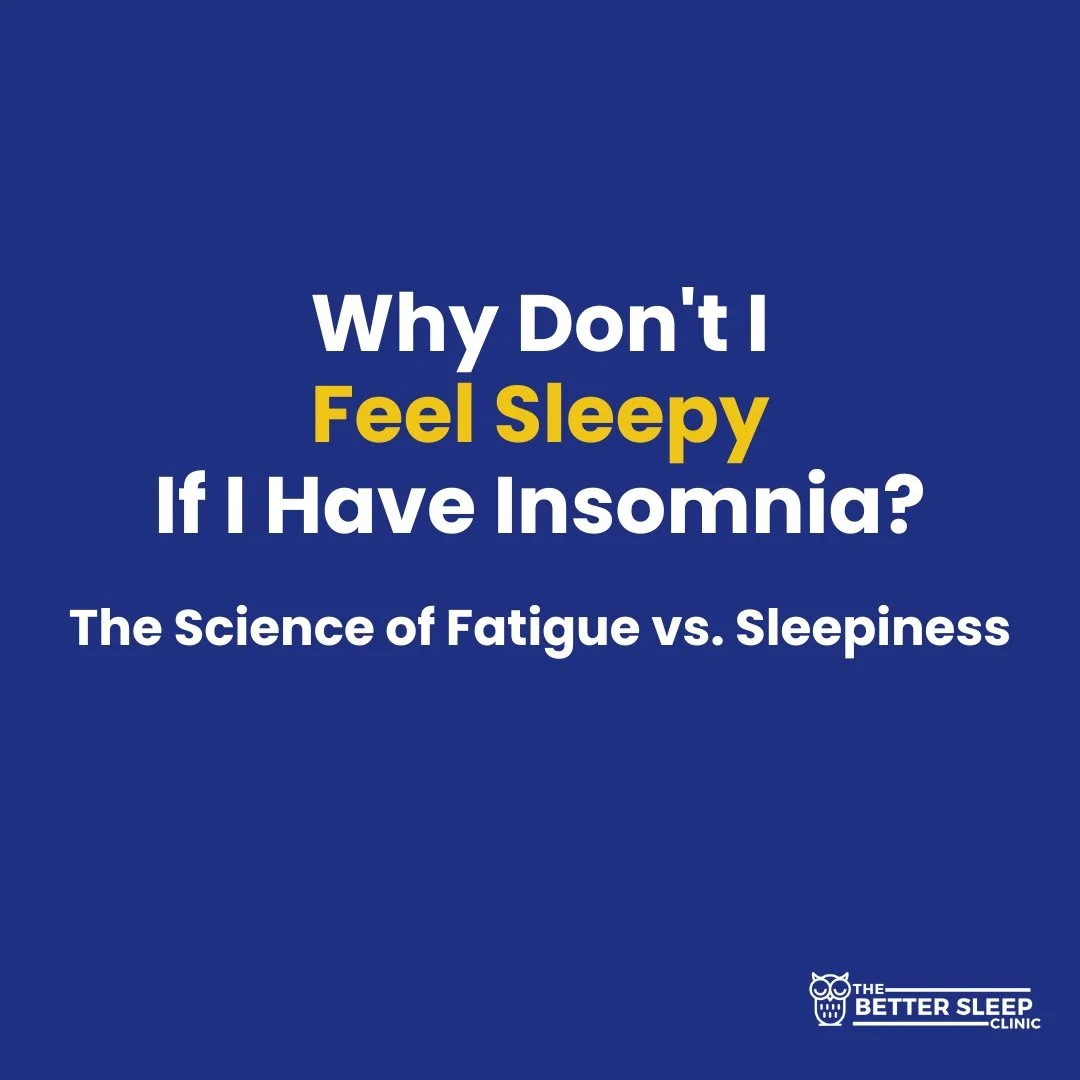 Why Don’t I Feel Sleepy If I Have Insomnia? The Science of Fatigue vs.&nbsp;Sleepiness