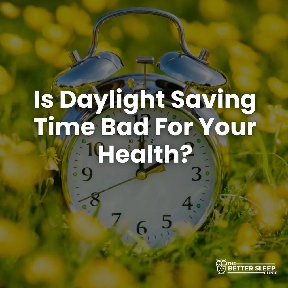 Daylight Savings NZ: Is Daylight Saving Time Bad For Your Health