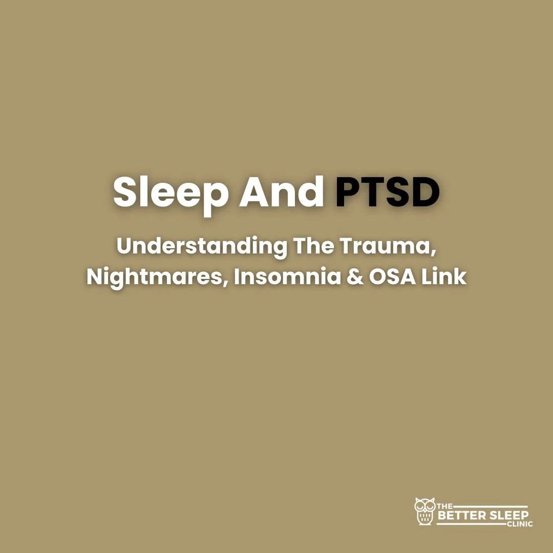 Sleep and PTSD title image: beige background with bold text 'Sleep And PTSD' and subtitle 'Understanding The Trauma, Nightmares, Insomnia & OSA Link', The Better Sleep Clinic logo
