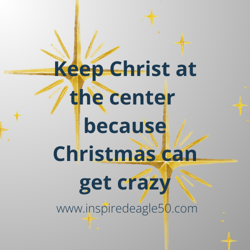 Keeping Christ at the Center When Christmas Gets Crazy