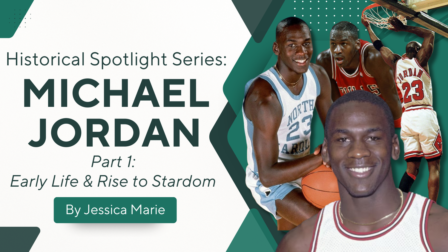 Historical Spotlight Series: Michael Jordan, Part 1 | Early Life & Rise to Stardom episode artwork