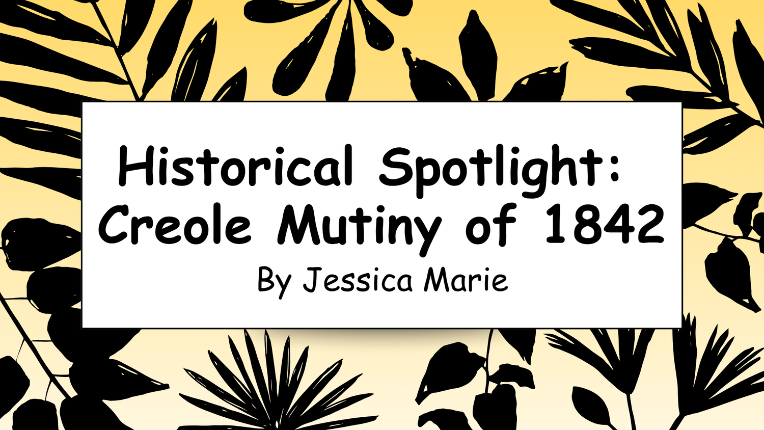 Historical Spotlight: Creole Mutiny of 1841 episode artwork