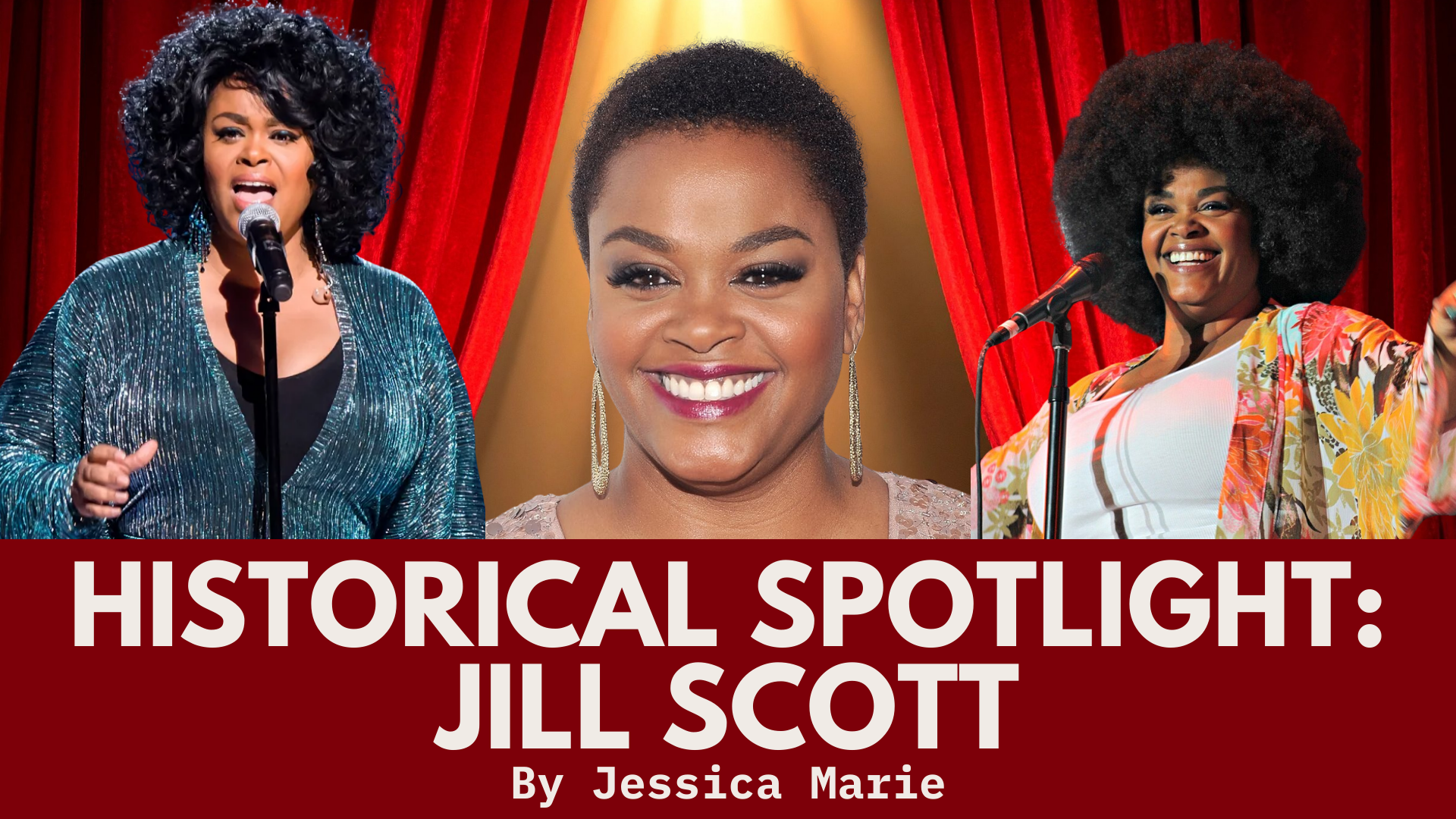 Historical Spotlight: Jill Scott