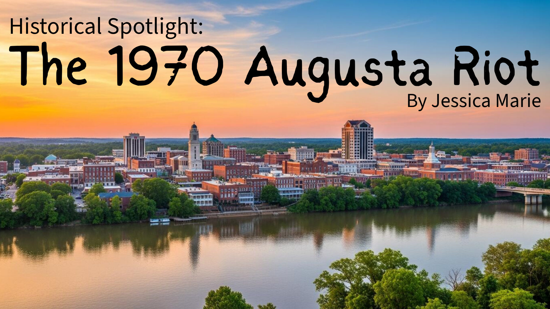 Historical Spotlight: The 1970 Augusta Riot