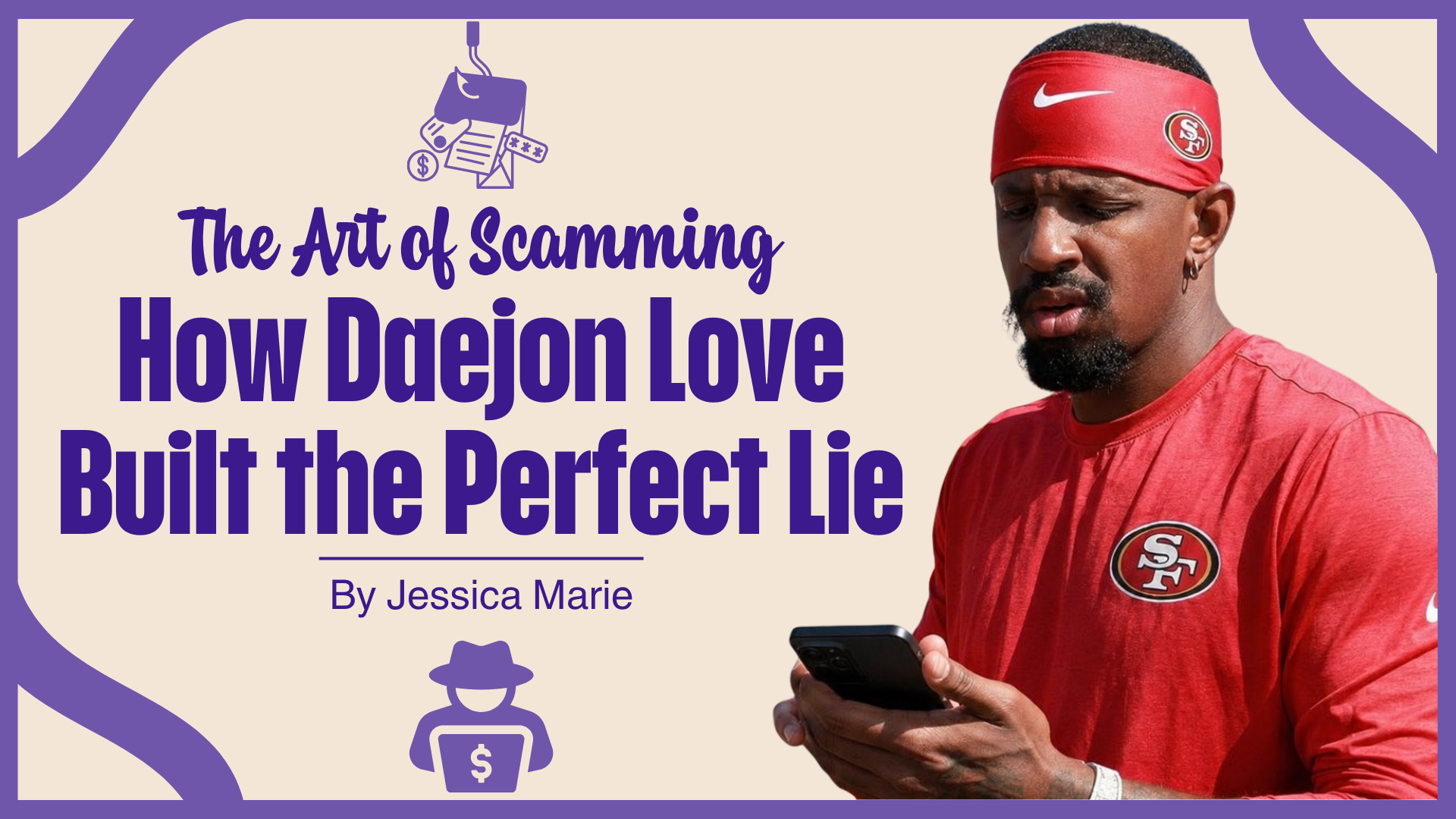 The Art of Scamming | How Daejon Love Built the Perfect Lie