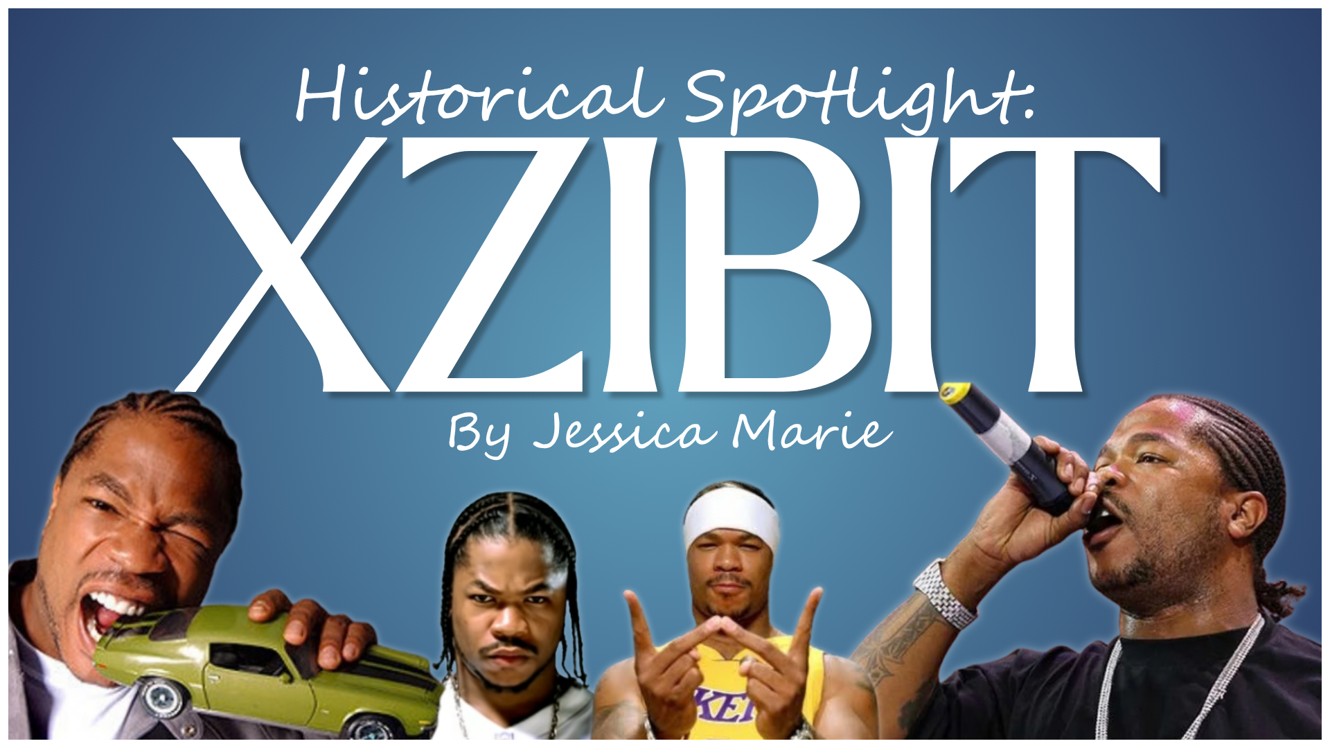 Historical Spotlight: Xzibit