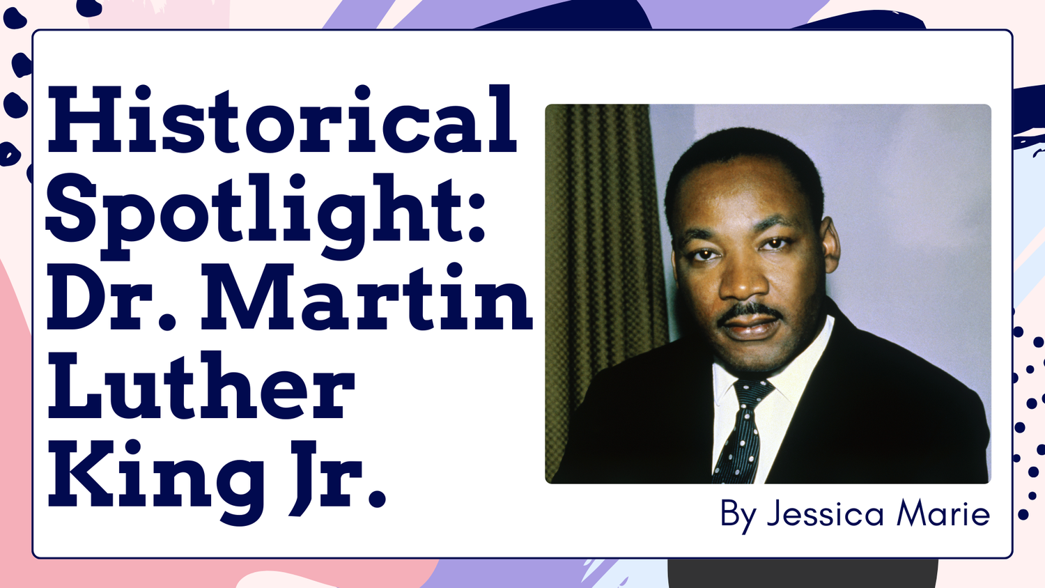 Historical Spotlight: Dr. Martin Luther King Jr. episode artwork