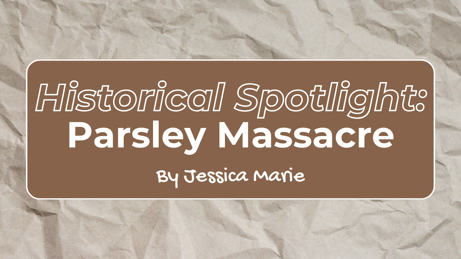 Historical Spotlight: Parsley Massacre episode artwork