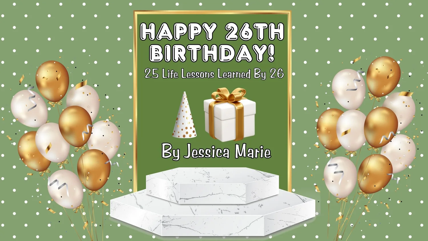 Happy Birthday | 25 Life Lessons Learned By 26 episode artwork