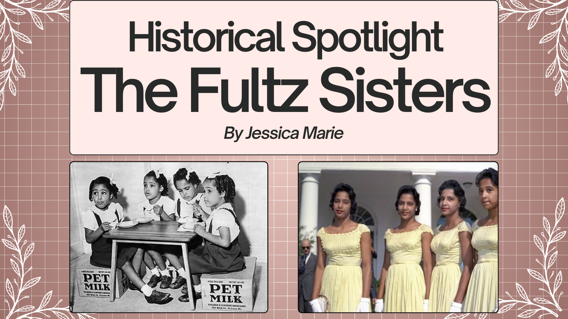 Historical Spotlight: The Fultz Sisters | Musings of Jessica Marie ...