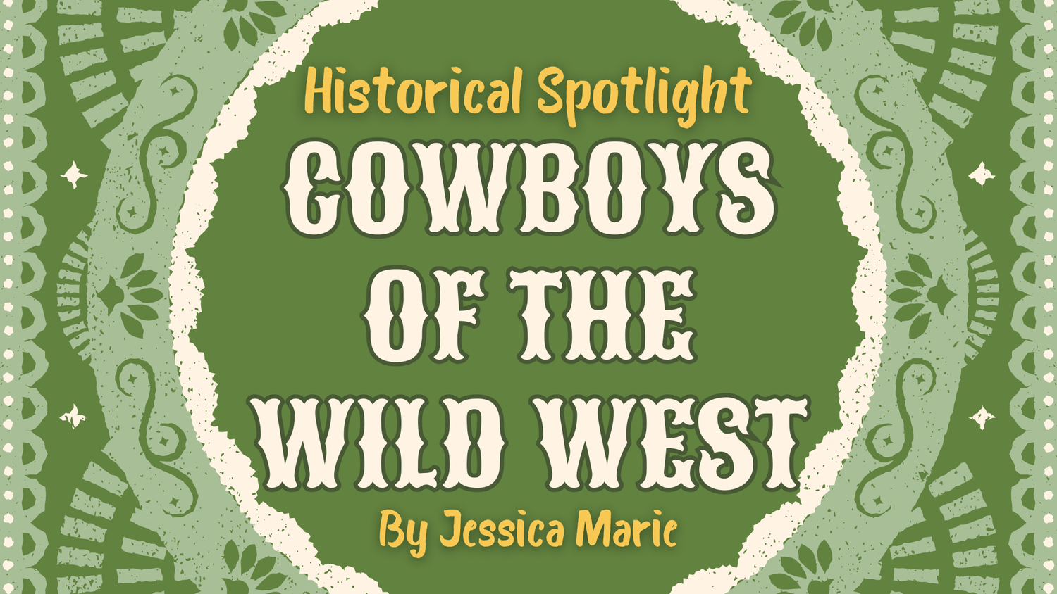 Historical Spotlight: Cowboys of the Wild West episode artwork