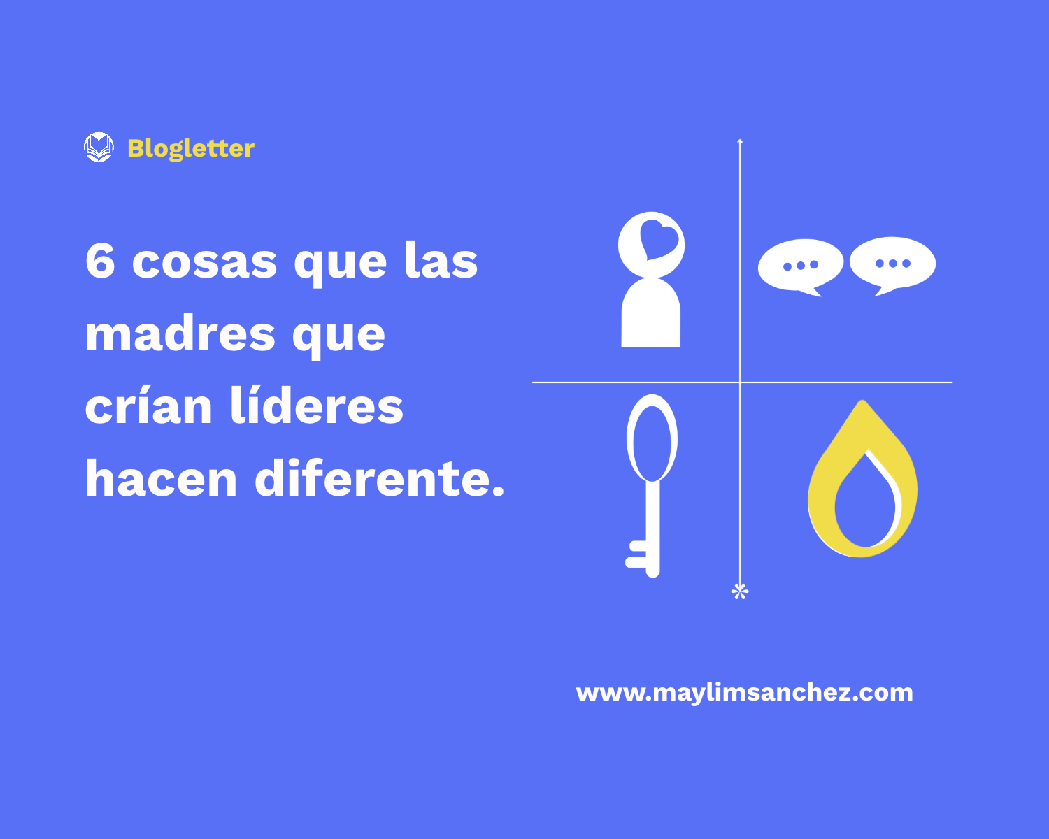 6 cosas que las madres que crían líderes hacen diferente