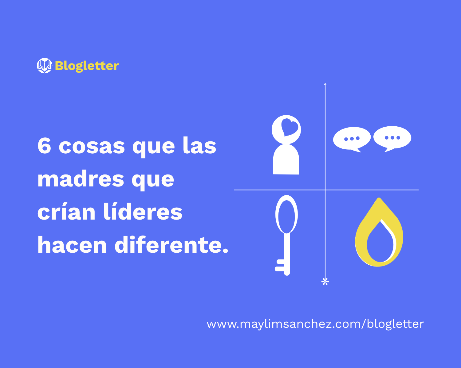 6 cosas que las madres que crían líderes hacen diferente