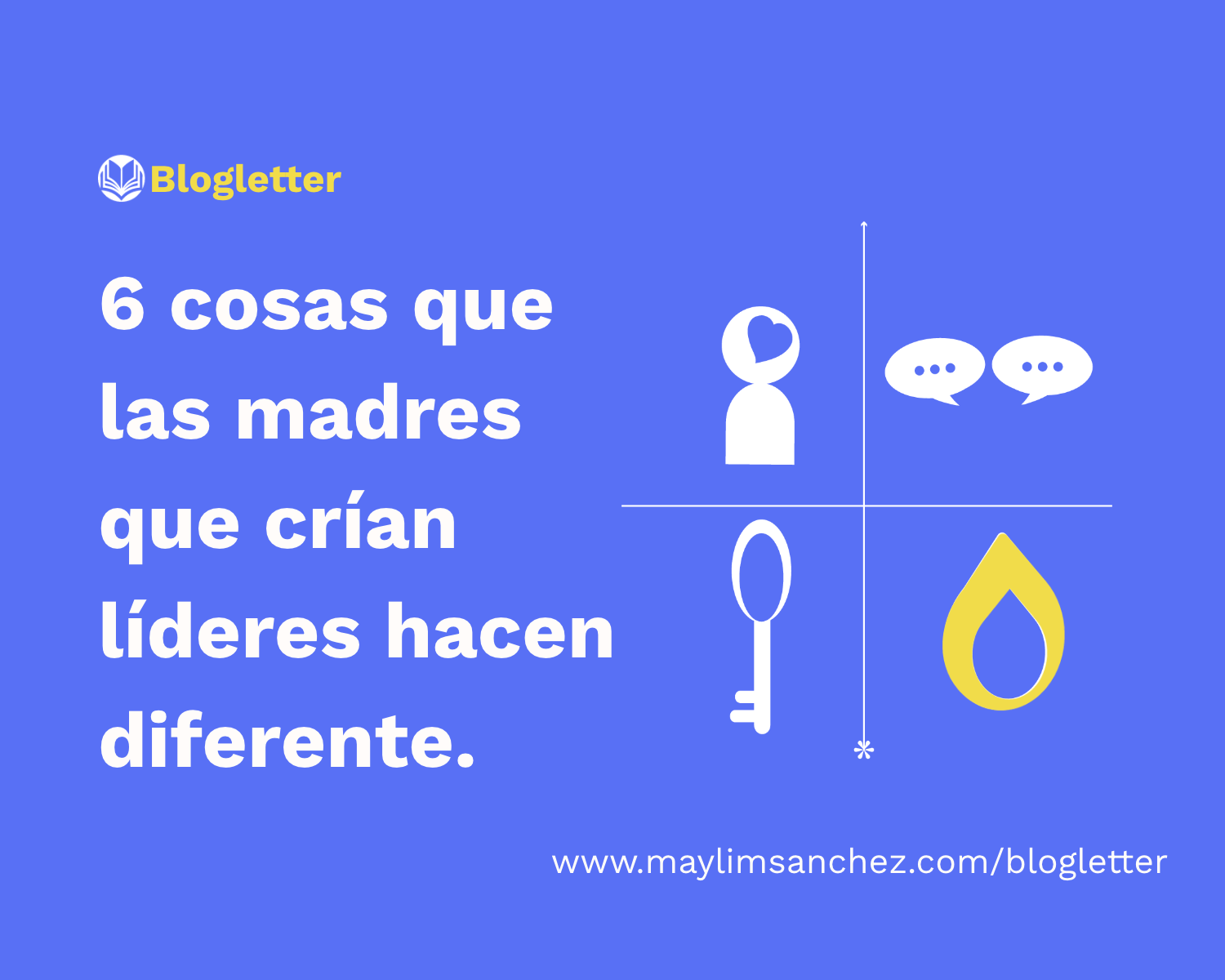 6 cosas que las madres que crían líderes hacen diferente