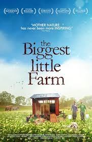 biggest little farm.jpeg
