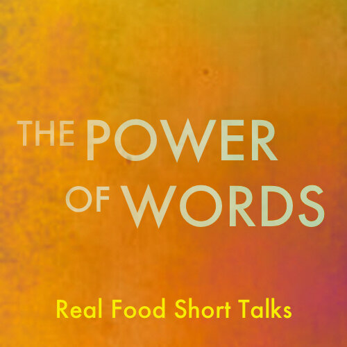 Student Real Food - The Power of Words