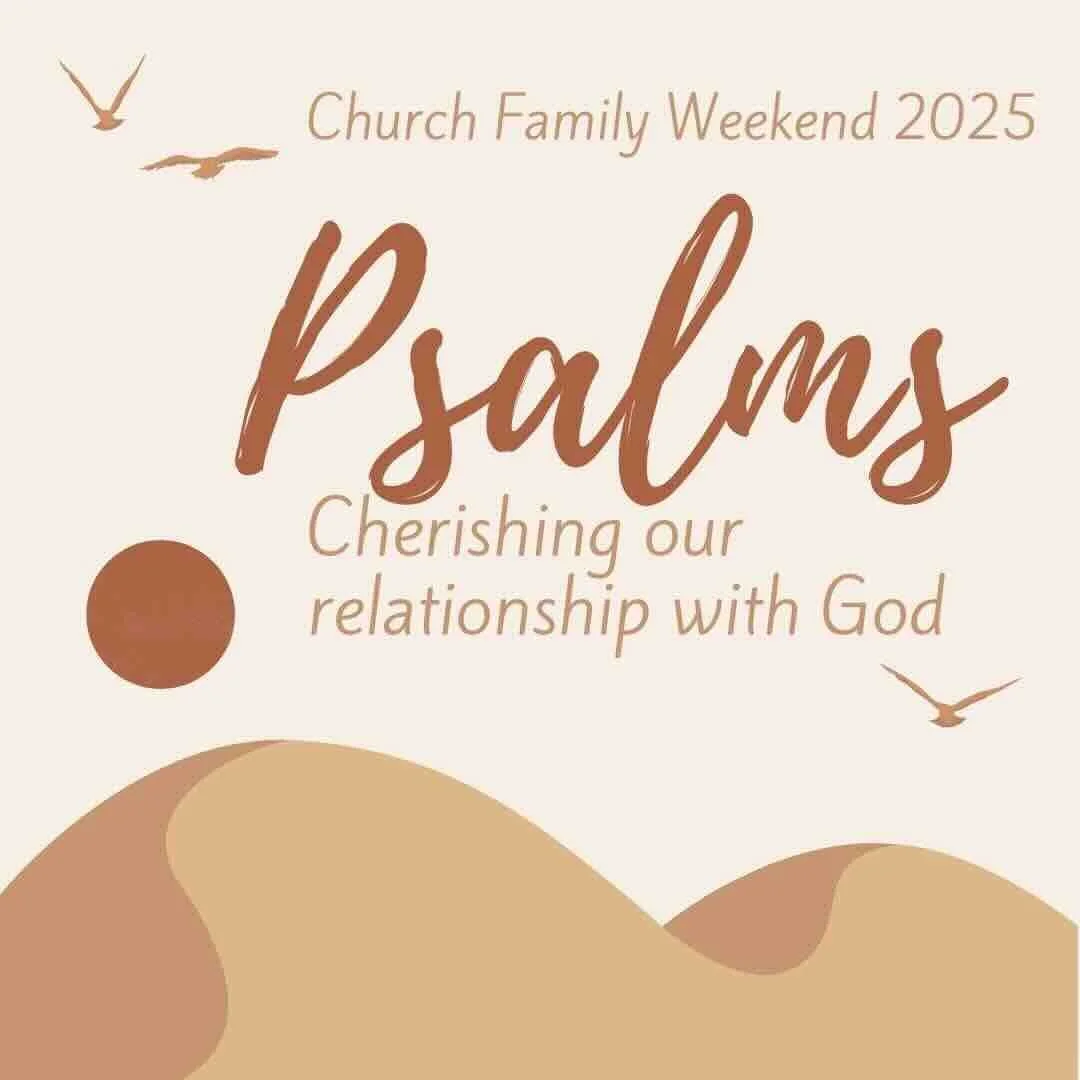 Psalm 63 - When we Thirst after God