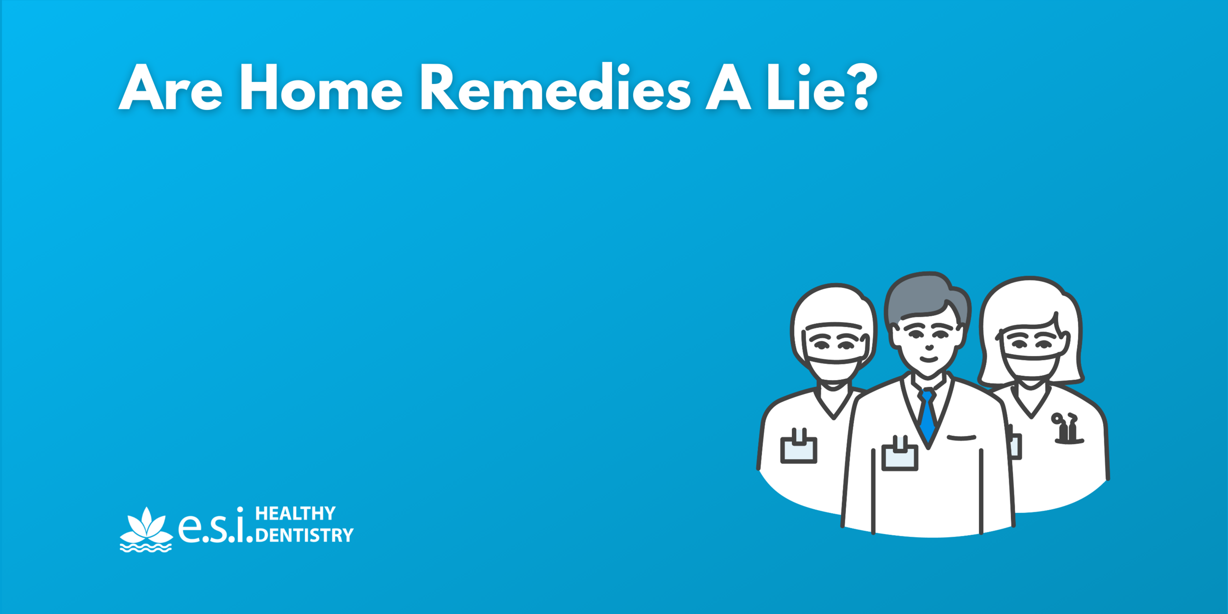 Are Home Remedies A Lie?
