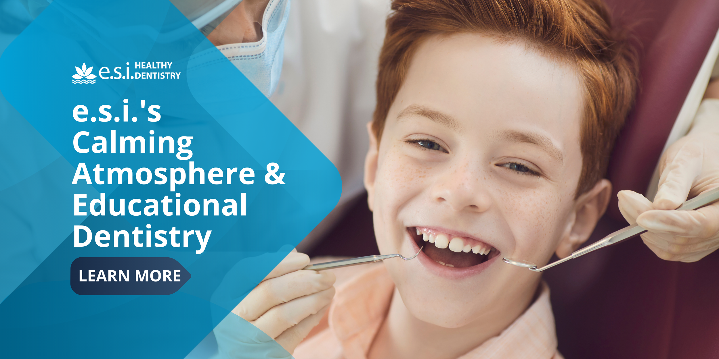 e.s.i.'s Calming Atmosphere and Educational Dentistry
