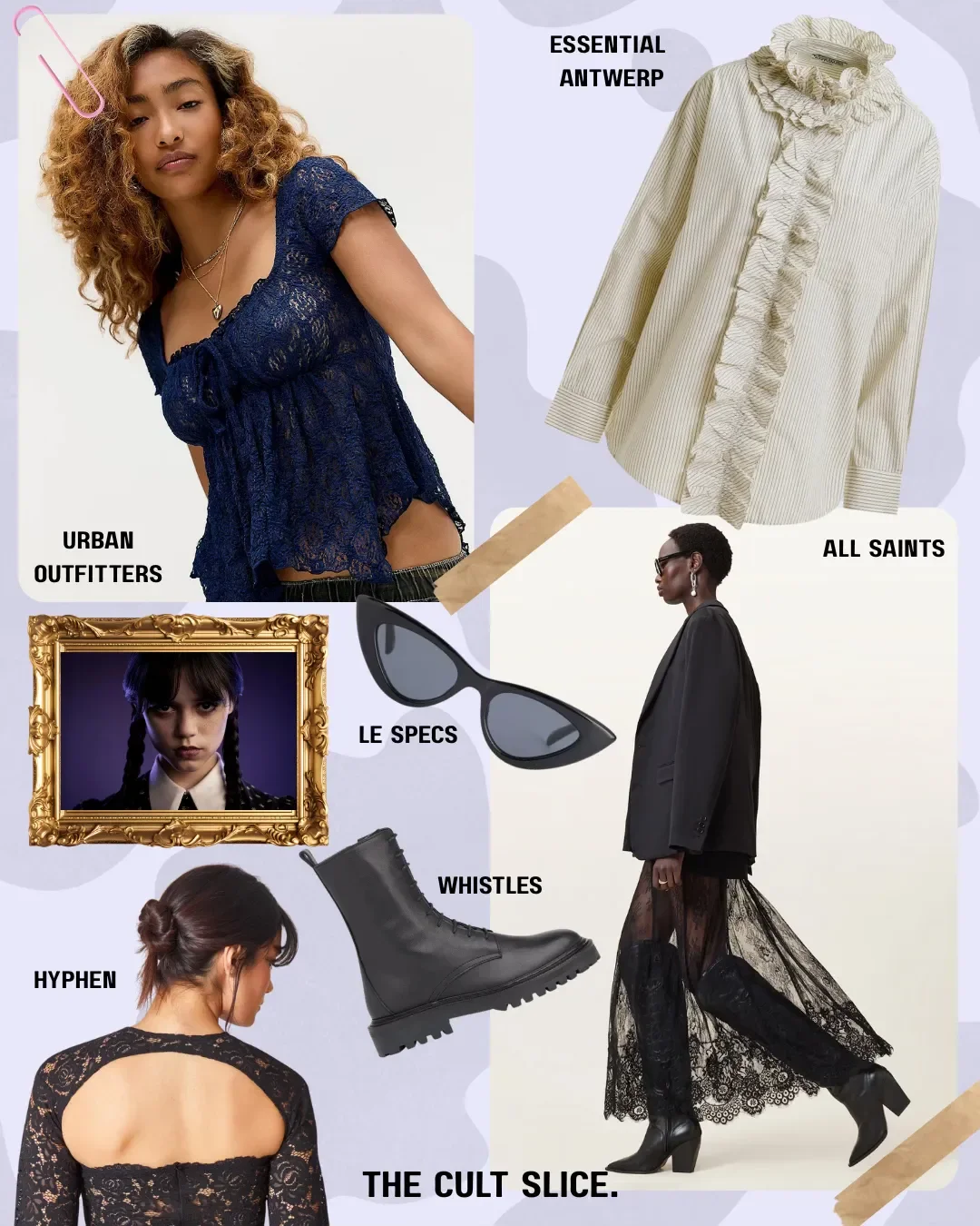 Fashion collage featuring a woman in a blue lace top, a patterned ruffled shirt labeled 'Essential Antwerp,' a woman in a black blazer and lace skirt, and a picture of a girl with braids with a gold frame. Accessories include black sunglasses labeled 'Le Specs,' black combat boots labeled 'Whistles,' and a model wearing a black lace top with open back labeled 'Hyphen.' The collage is titled 'The Cult Slice.'