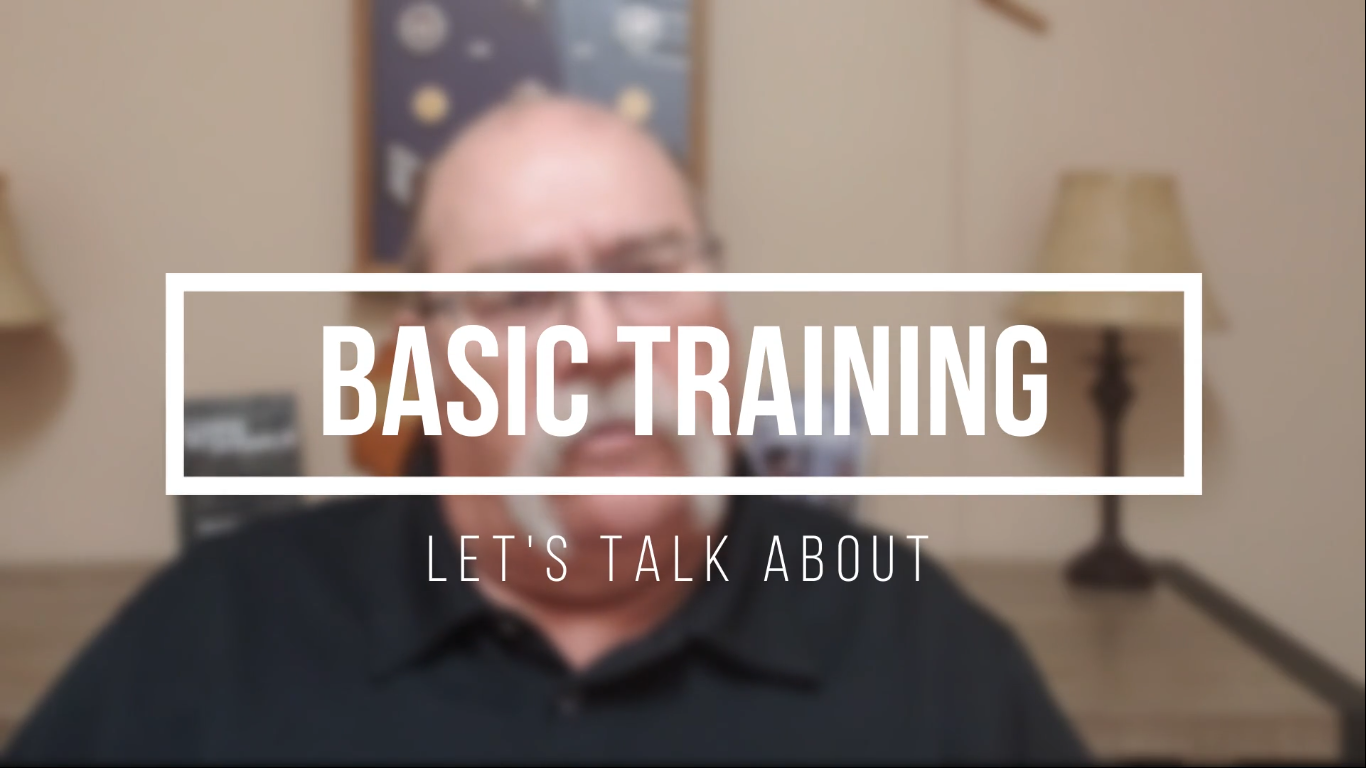 Let’s Talk About Basic Training