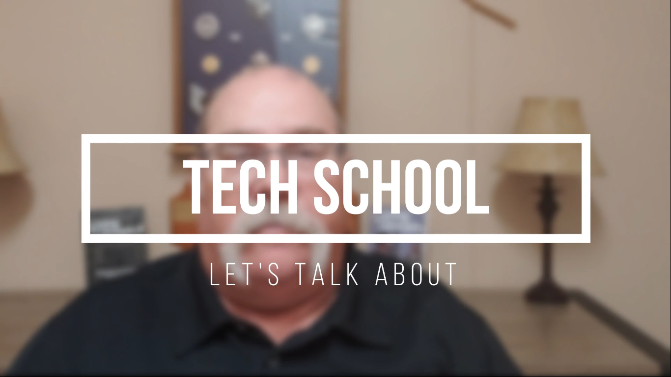 Let’s Talk About Tech School