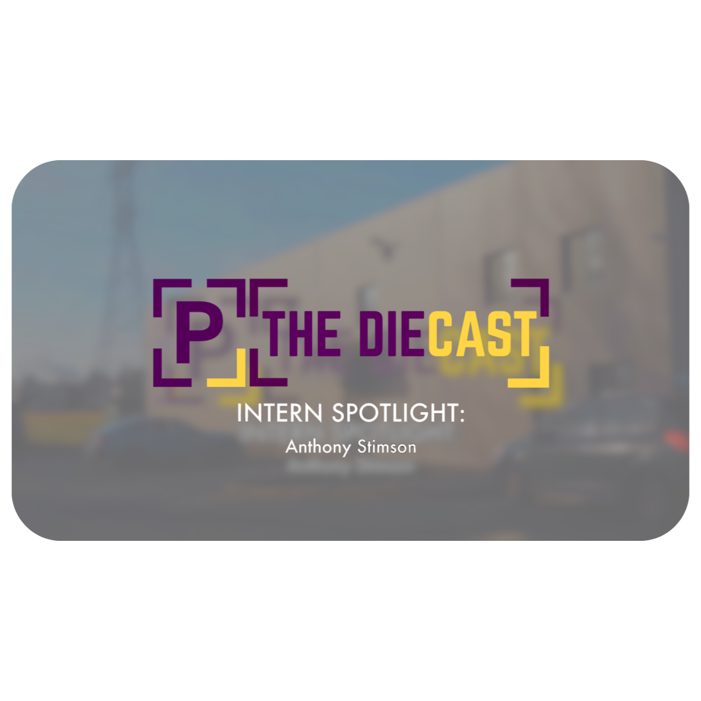 Video With Intern Anthony Stimson