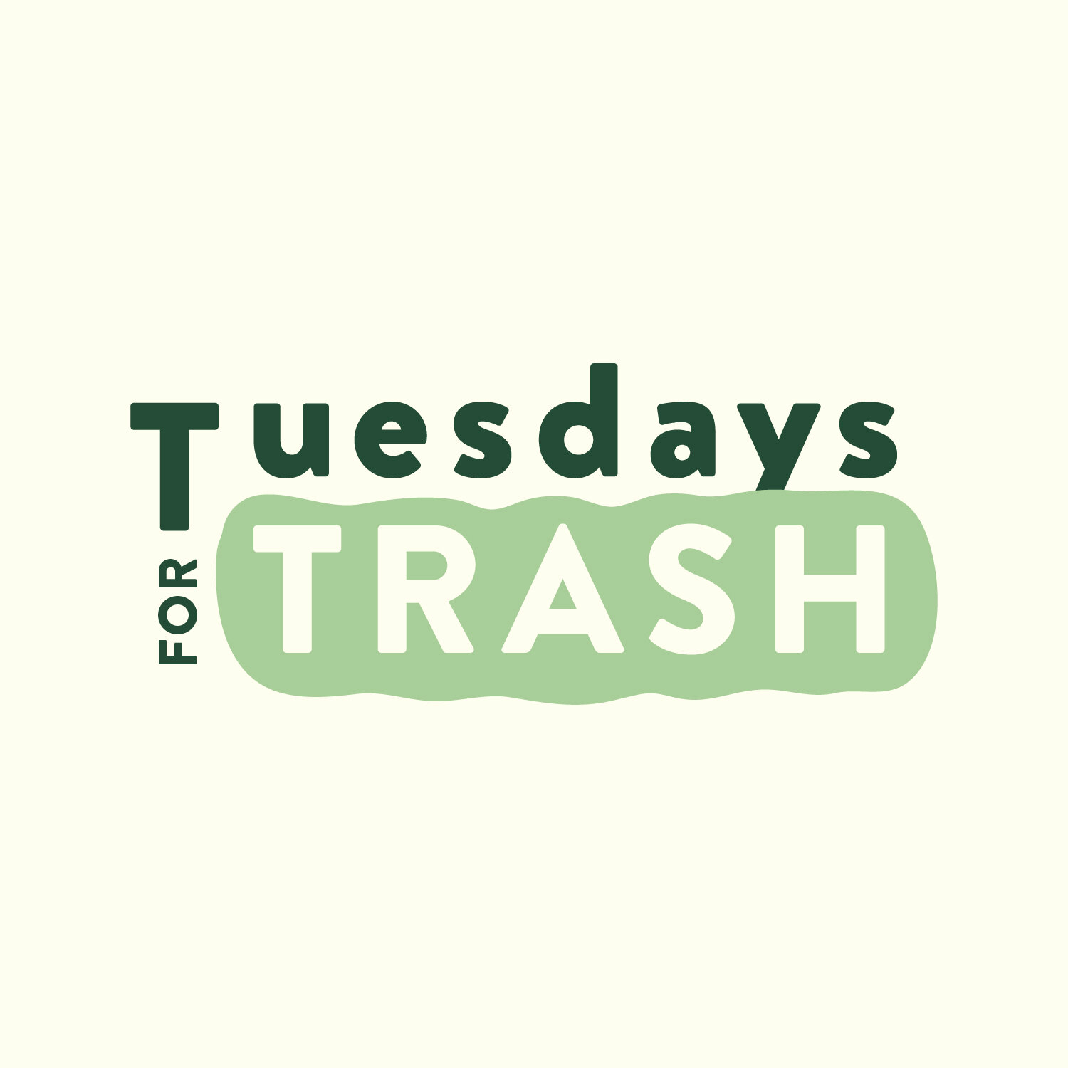 Tuesdays for Trash