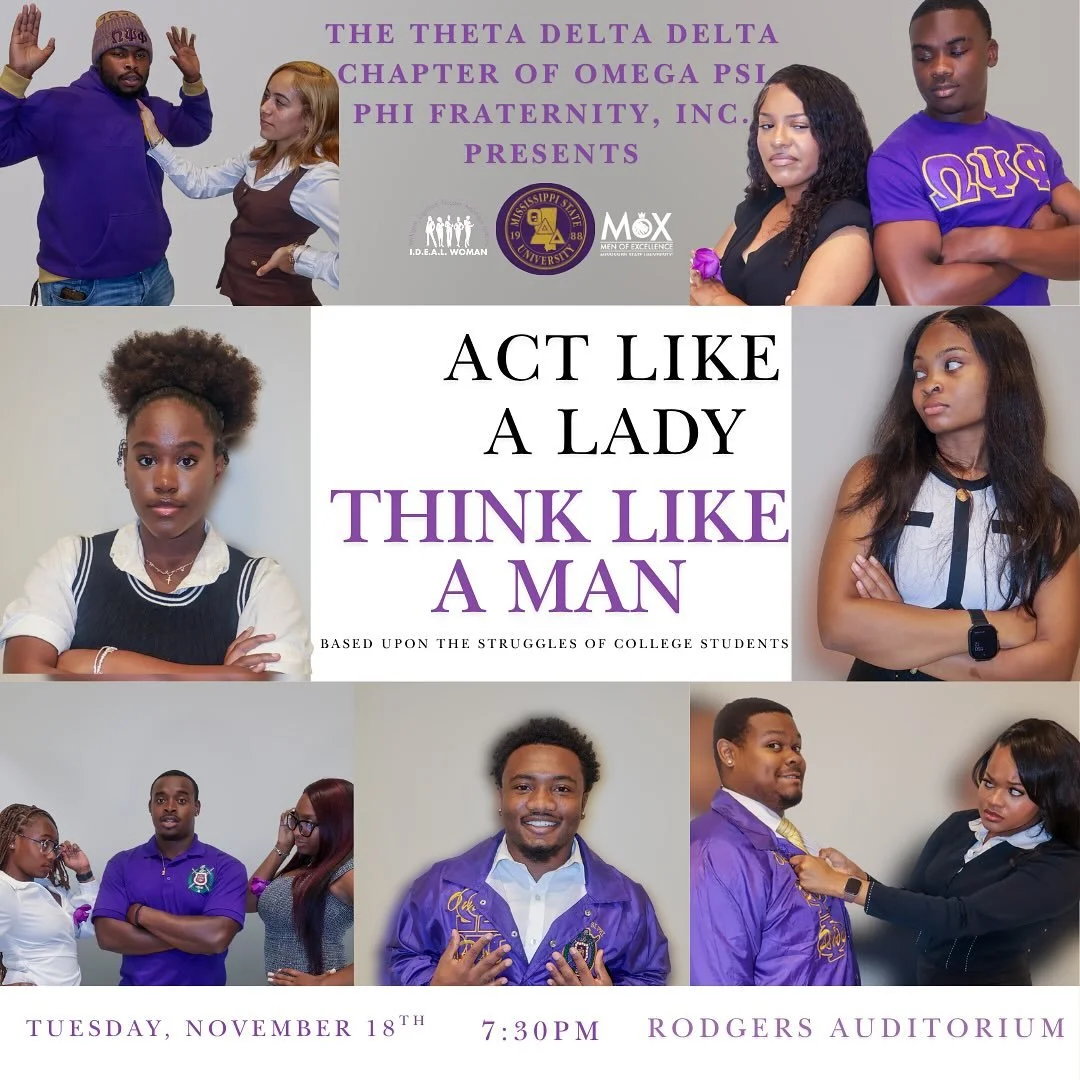 Relationships, struggles, and college life&mdash;it all comes together! 👀

Join the Theta Delta Delta, Idealwoman, and Men of Excellence for their presentation of Act Like a Lady, Think Like a Man.

Tuesday, November 18th | 7:30 PM | Rodgers Auditor