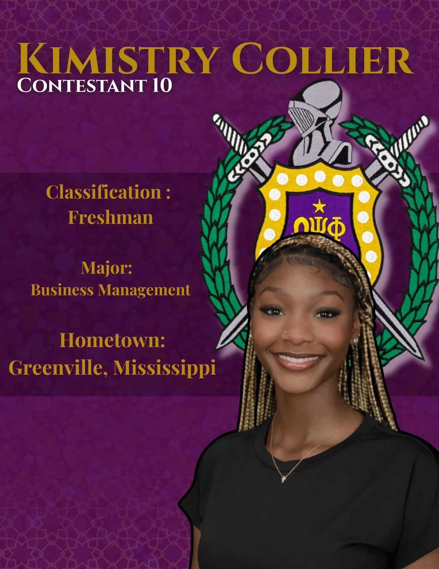 Meet Kimistry Collier, a Freshman
from Greenville Mississippi majoring in Business Management. 

&ldquo;I wanted to participate in the Miss Purple and Gold Pageant because I want the opportunity to showcase my confidence, purpose, and leadership. Bei