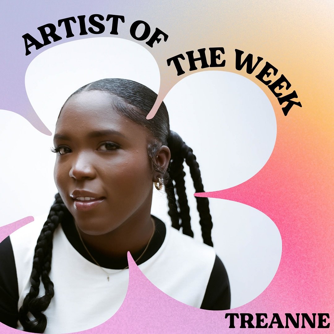 This week&rsquo;s artist of the week is Treanne 💞

Based In: Kansas City
For Fans Of: Talia Goddess, ELSAS
Song on repeat lately: &ldquo;Sharing My Body&rdquo;

Who should we feature next 👀