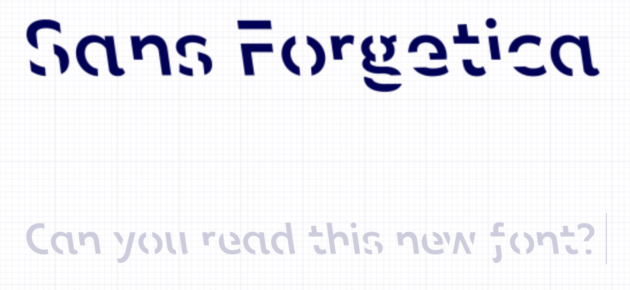 Sans Forgetica: the font to remember