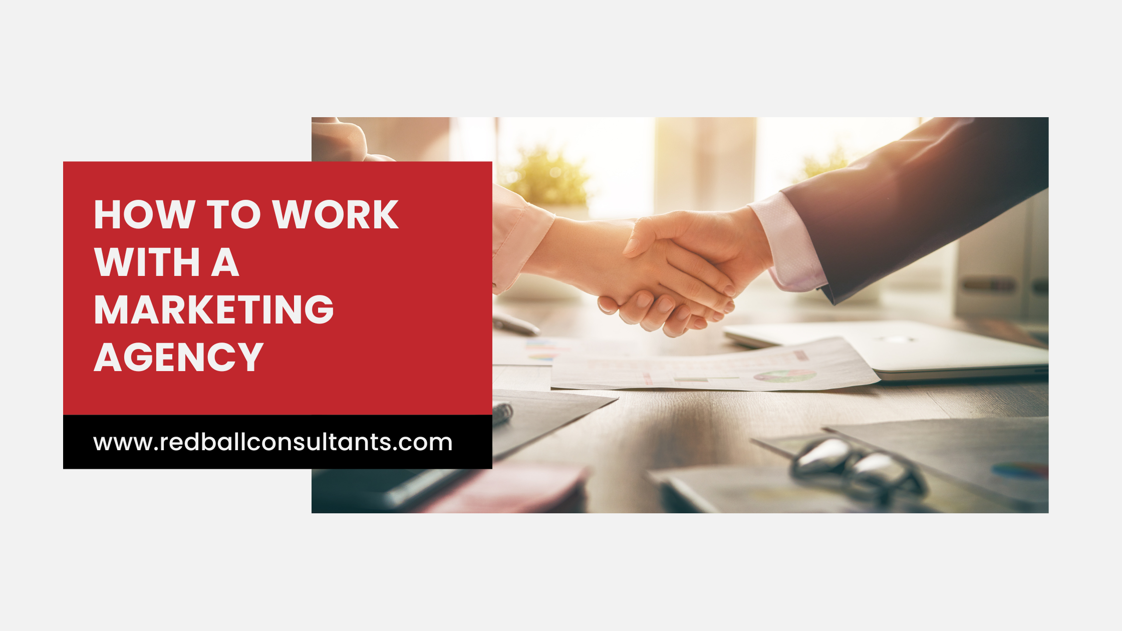 How to Work With a Marketing Agency: What to Expect (and What You Shouldn’t Tolerate)