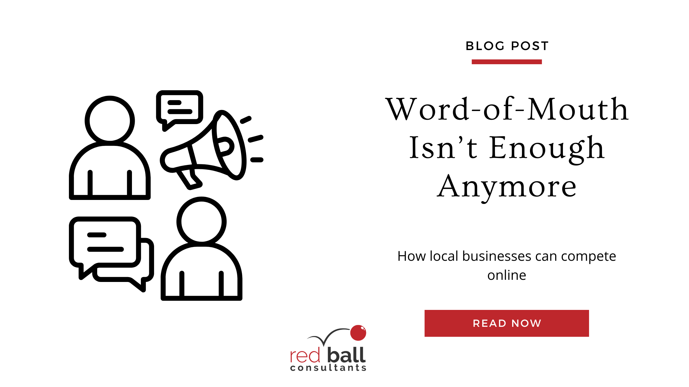 Word-of-Mouth Isn’t Enough Anymore: How Local Businesses Can Compete Online