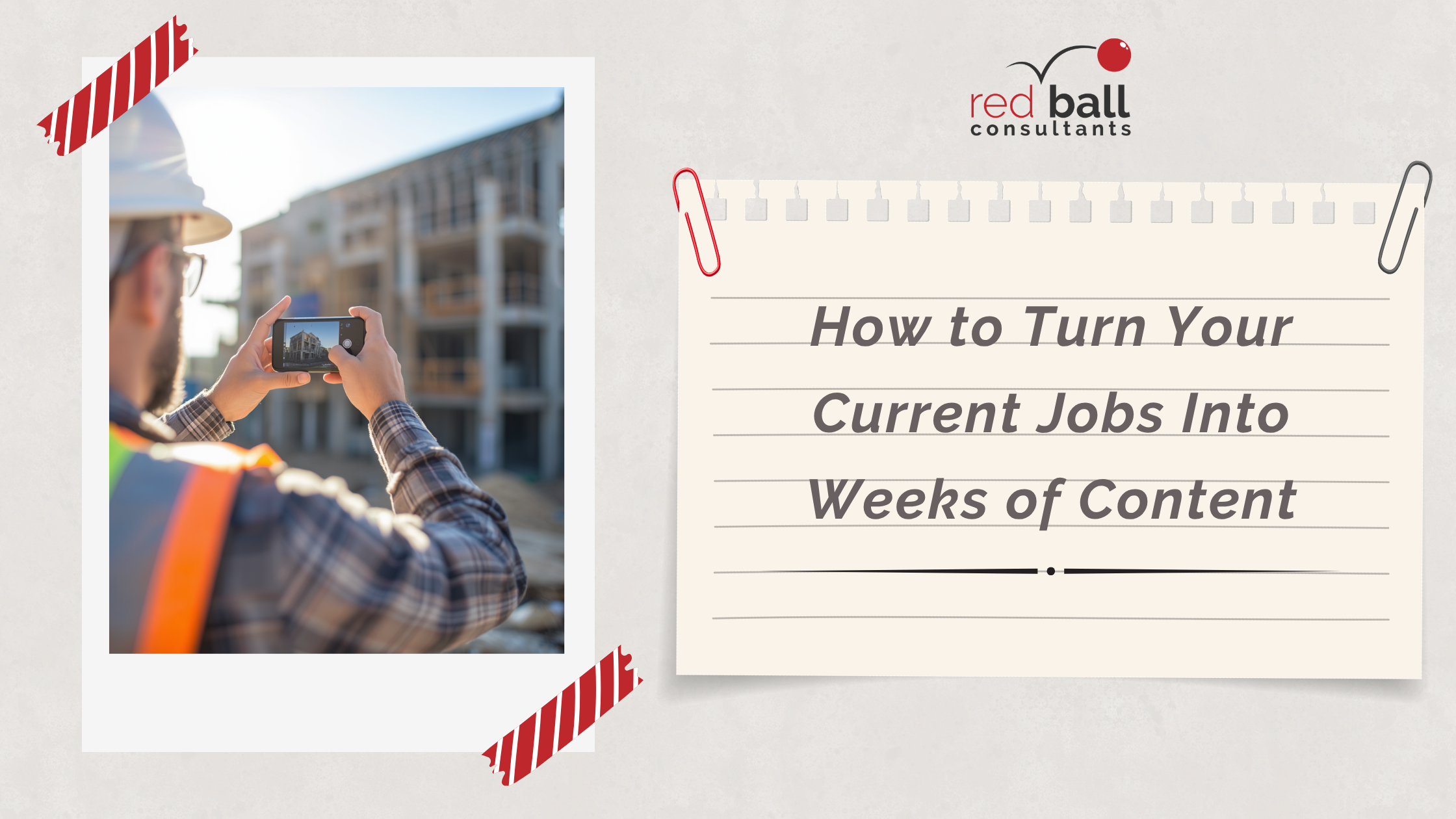How to Turn Your Current Jobs Into Weeks of Content 