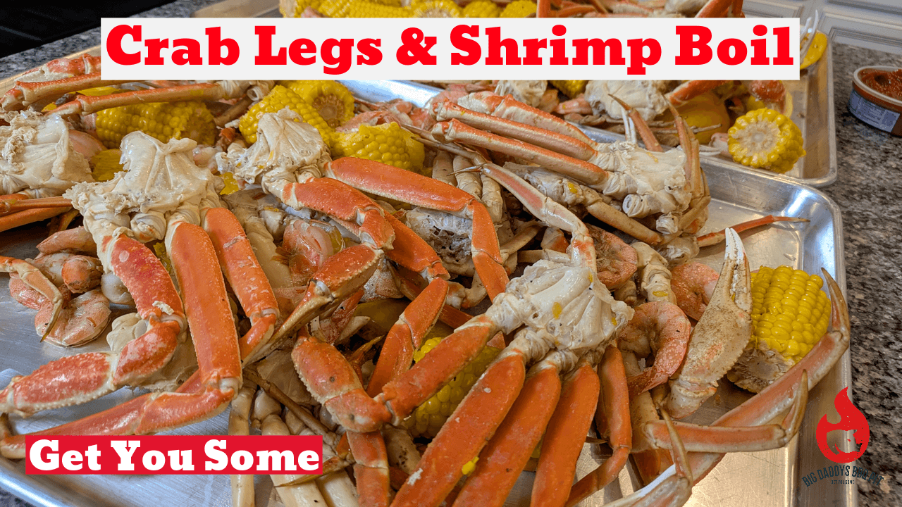 Easy Crab Leg &amp; Shrimp Boil Recipe | Big Daddy's BBQ Pit