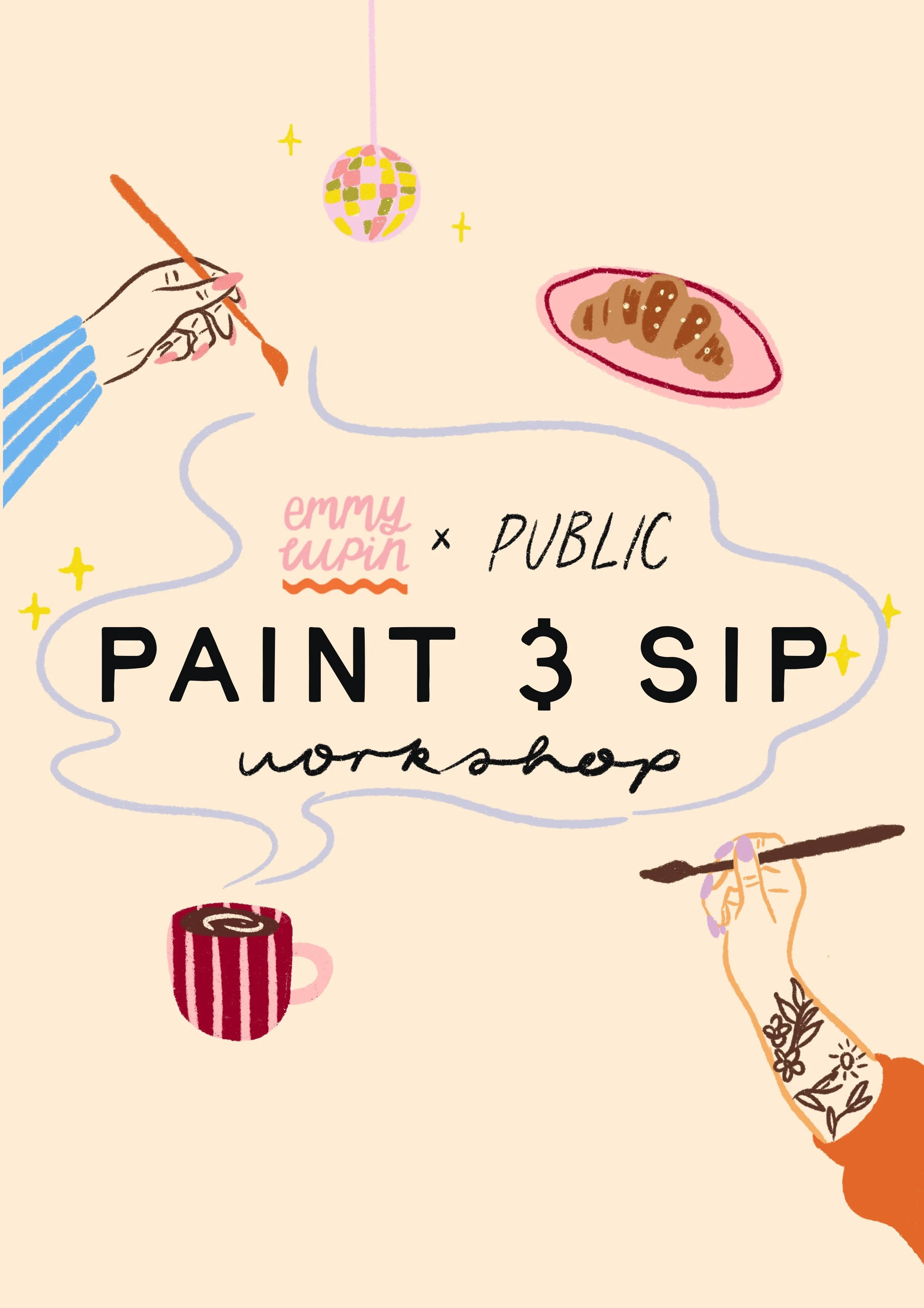 Paint & Sip Workshops @ PUBLIC