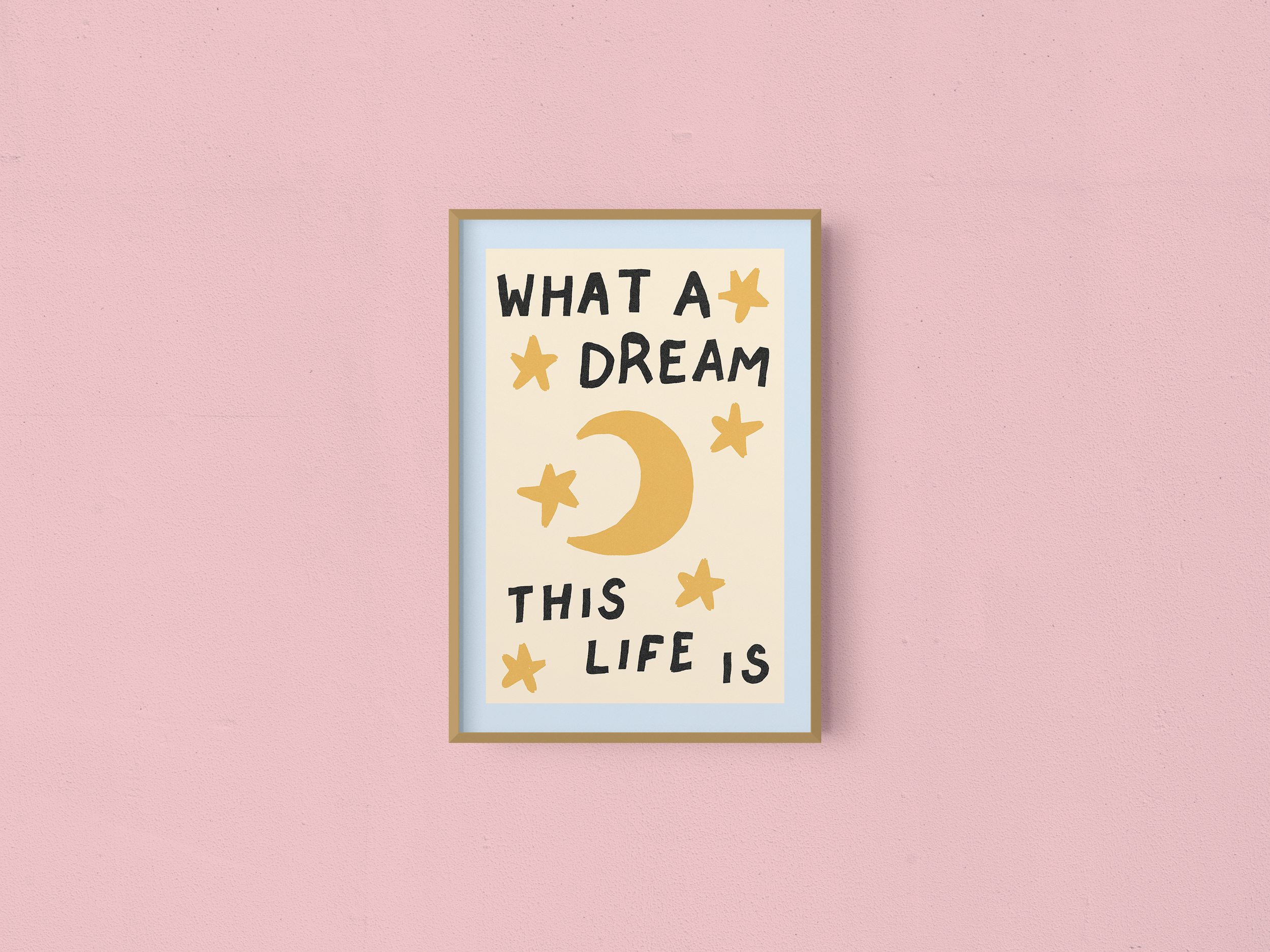 What A Dream | Art Print
