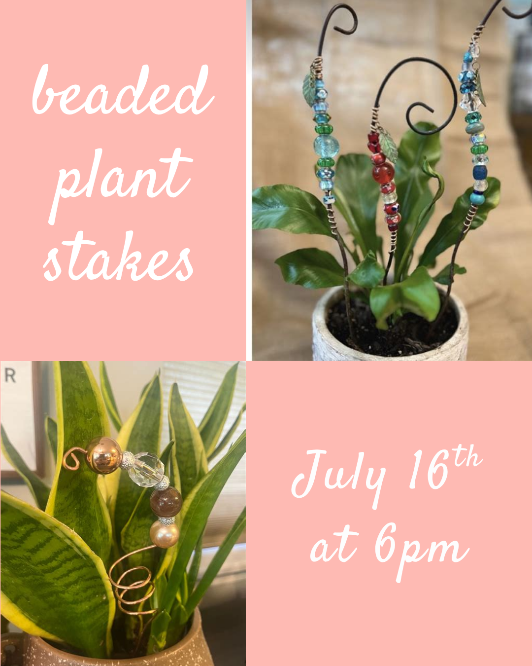 Beaded plant   stake workshop